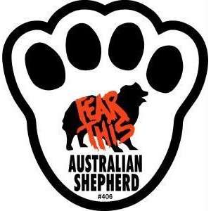  Fear This Australian Shepherd Dog Pawprint Window Decal 