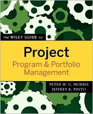 The Wiley Guide to Project, Program, and Portfolio Management 
