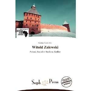  Witold Zalewski (9786138729297) Noelene Aoide Books