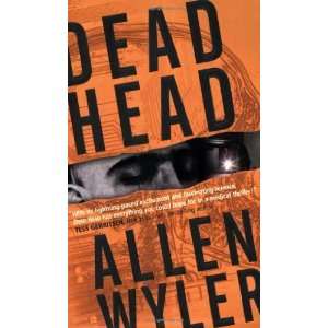  Dead Head [Mass Market Paperback] Allen Wyler Books