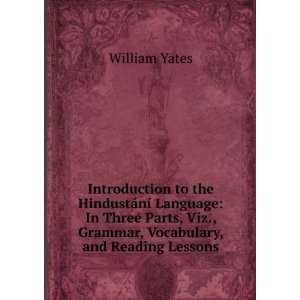   Viz., Grammar, Vocabulary, and Reading Lessons William Yates Books