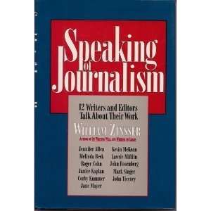   and Editors Talk About Their Work [Hardcover] William Zinsser Books