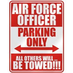  AIR FORCE OFFICER PARKING ONLY  PARKING SIGN 