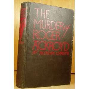    The Murder of Roger Ackroyd by Agatha Christie 