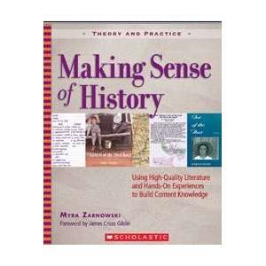  Scholastic 978 0 439 66755 5 Making Sense of History 