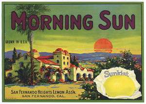OLD 1930s Gorgeous MORNING SUN Label San Fernando CA  