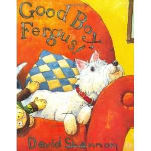 Good Boy, Fergus! [Hardcover]: David Shannon: Books