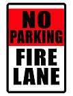 NO PARKING FIRE LANE Sign..Keep em OUT ! Custom Signs made for you 