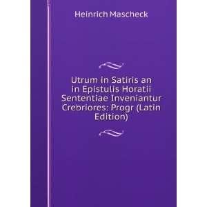   Crebriores Progr (Latin Edition) Heinrich Mascheck Books