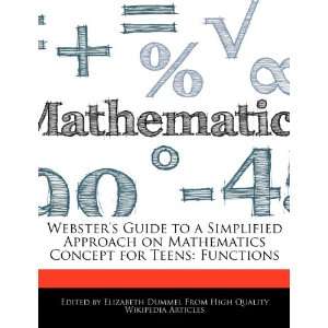 Websters Guide to a Simplified Approach on Mathematics Concept for 
