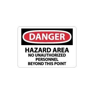  Hazard Area No Unauthorized Personnel Safety Sign: Home Improvement