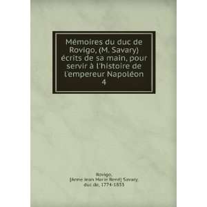   Anne Jean Marie RenÃ©] Savary, duc de, 1774 1833 Rovigo Books