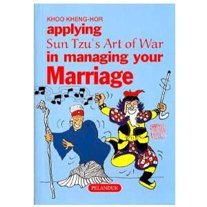  Applying Sun Tzus Art of War in Managing Your Marriage 