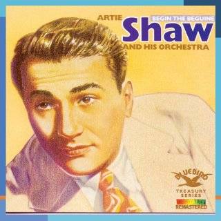 Begin The Beguine by Artie Shaw ( Audio CD   2009)
