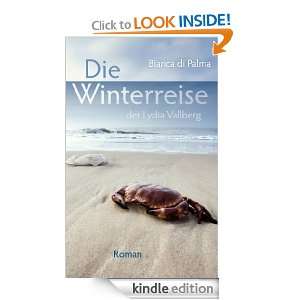 Die Winterreise der Lydia Vallberg: Roman (German Edition): Bianca Di 