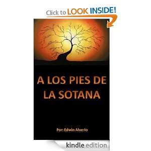 LOS PIES DE LA SOTANA (Spanish Edition) Edwin Alverio  