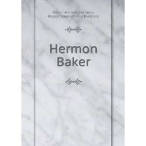   Baker: Hermon,Overmire, Rozell,Telegraph Hill Dwellers Baker: Books