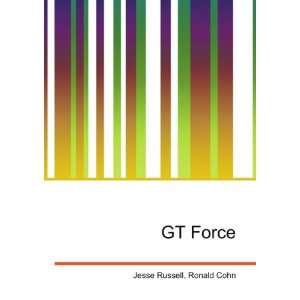 GT Force Ronald Cohn Jesse Russell Books