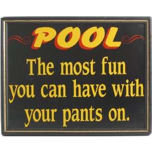  Pool the Most Fun Routed Edge 10x12 Davis & Small