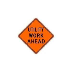  Lyle Utility Work Ahead Sign, Blk/Org, 30 X 30   W21 7 