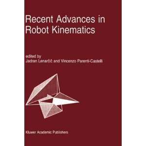  Recent Advances in Robot Kinematics 1st Edition( Hardcover 