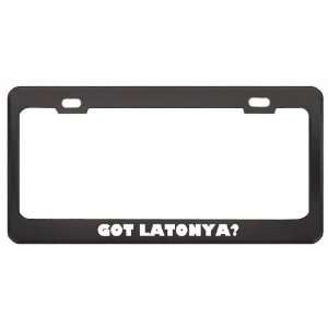 Got Latonya? Career Profession Black Metal License Plate Frame Holder 
