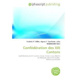  Confédération des XIII Cantons (French Edition 