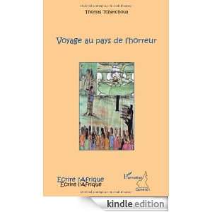 Voyage au Pays de lHorreur (French Edition) Thomas Tchatchoua 