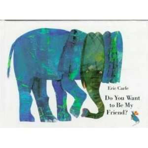  Do You Want to Be My Friend Eric Carle Books