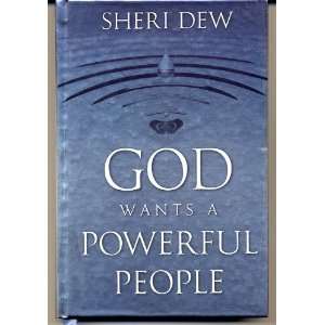  God Wants a Powerful People [Hardcover] Sheri L Dew 