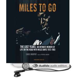  Miles to Go (Audible Audio Edition) Chris Murphy, Patrick 