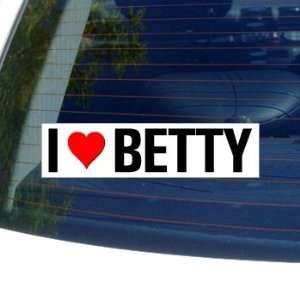    I Love Heart BETTY   Window Bumper Laptop Sticker: Automotive