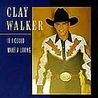If I Could Make a Living by Clay Walker (CD, Sep 1994, Giant (USA))