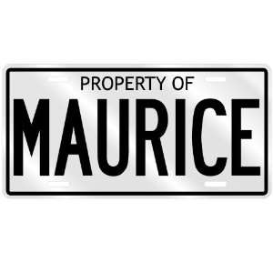  NEW  PROPERTY OF MAURICE  LICENSE PLATE SIGN NAME