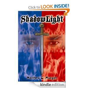 ShadowLight Matthew E. Morgan  Kindle Store