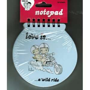  love is a wild ride Notepad 
