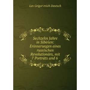  Sechzehn Jahre in Sibirien Erinnerungen eines russischen 