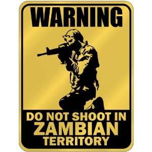  New  Warning  Do Not Shoot In Zambian Territory  Zambia 
