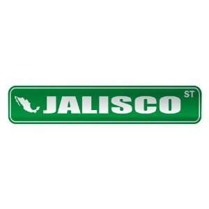   JALISCO ST  STREET SIGN CITY MEXICO
