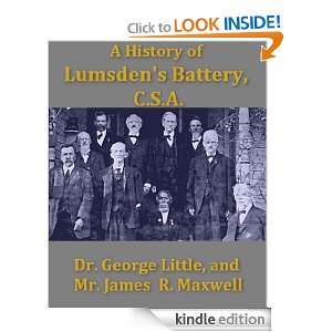 History of Lumsdens Battery, C.S.A. Dr. George Little, james R 