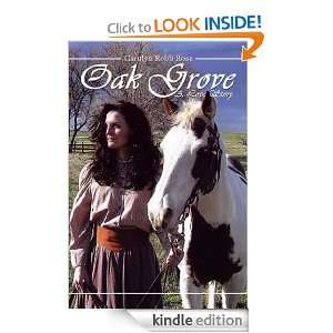 Oak Grove: A Love Story Carolyn Robb Rose