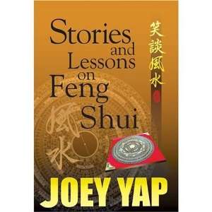  Joey Yap Stories and Lessons on Feng Shui   a collection 
