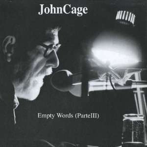  Empty Words (Parte III) John Cage Music