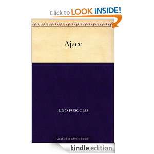 Ajace (Italian Edition) Ugo Foscolo  Kindle Store
