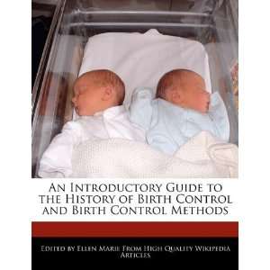   Birth Control and Birth Control Methods (9781241709839) Ellen Marie