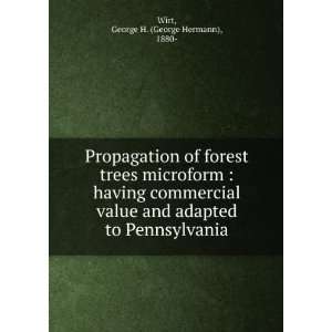 Propagation of forest trees microform  having commercial value and 