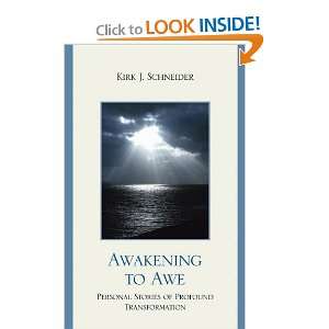  Awakening to Awe: Personal Stories of Profound Transformation 