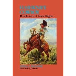   Cowboy: Recollections of Mack Hughes [Paperback]: Stella Hughes: Books