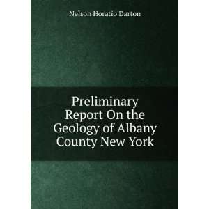  Preliminary Report On the Geology of Albany County New York 