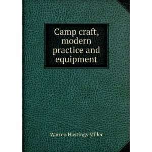   craft, modern practice and equipment Warren Hastings Miller Books